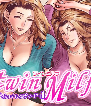 【同人熟専】twin Milf アディショナルエピソード＋1｜リファイア